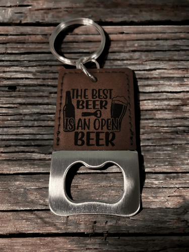 The Best Beer is an Open Beer Bottle Opener Keychain - Engraved Leatherette Design - Keychain - Charm and Char